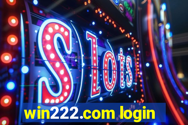 win222.com login